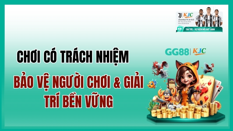 Chơi Có Trách Nhiệm Tại GG88 | Cẩm Nang Giải Trí An Toàn 2026