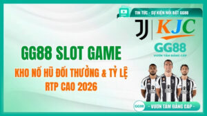 GG88 Slot Game: Kho Nổ Hũ Đổi Thưởng & Tỷ Lệ RTP Cao 2026